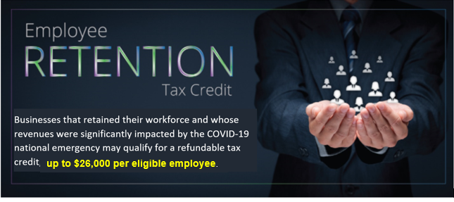 Employee Retention Tax Credit Expanded and Extended